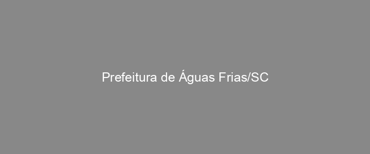 Provas Anteriores Prefeitura de Águas Frias/SC